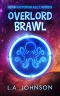 [Neon Octopus Ally 01] • Overlord Brawl · Book 1 of the Neon Octopus Ally Series